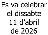 Es va celebrar  el dissabte  11 d’abril  de 2026